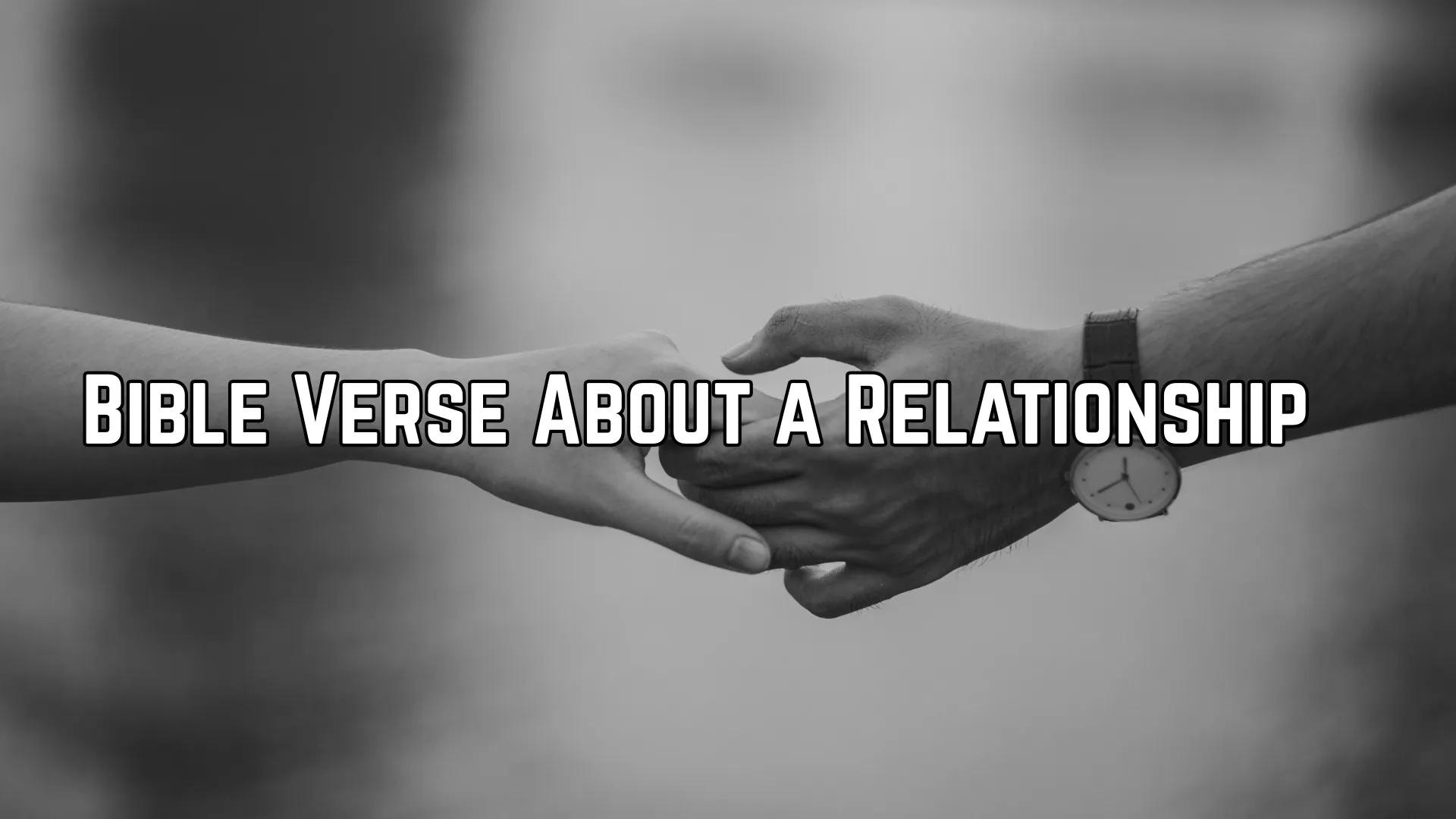 Bible Verse About a Relationship