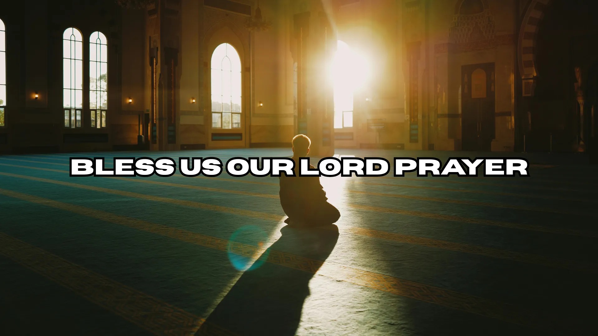 Bless Us Our Lord Prayer