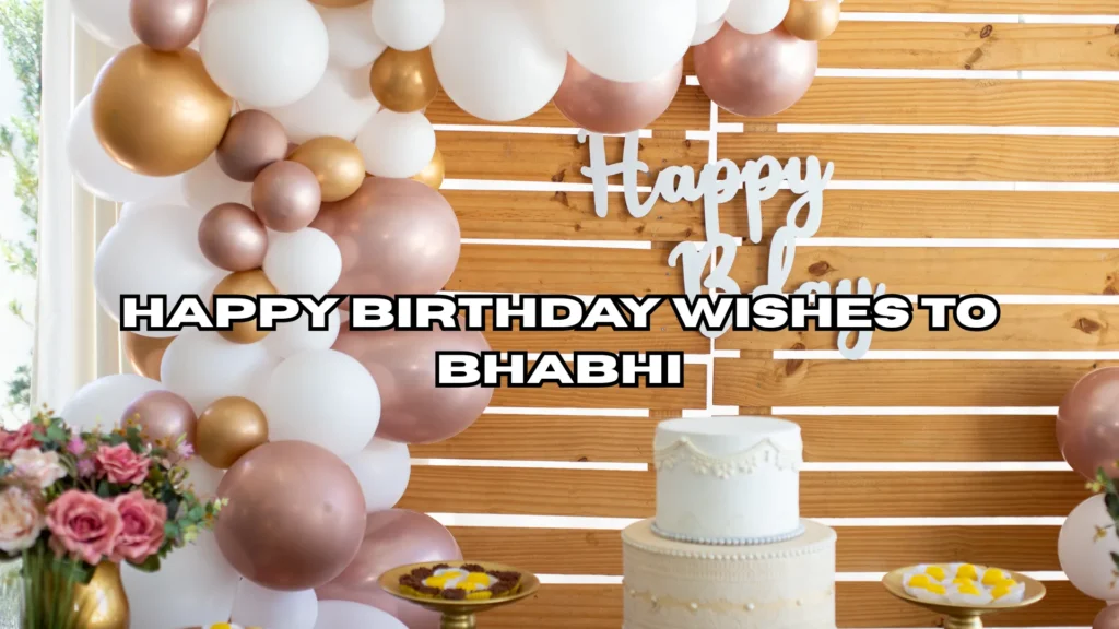 Happy Birthday Wishes to Bhabhi