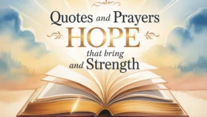 Quotes and Prayers