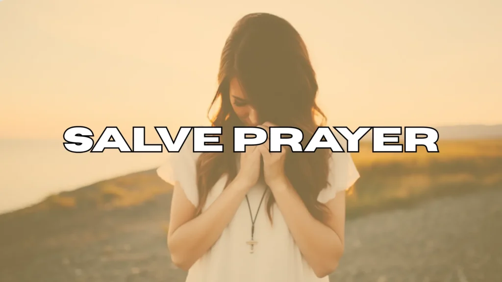 Salve Prayer