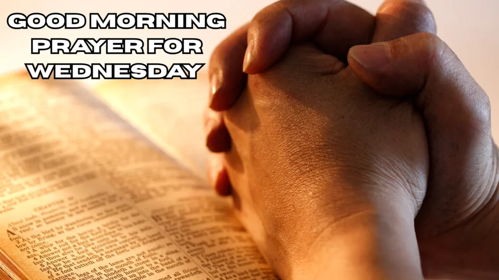 Good Morning Prayer for Wednesday