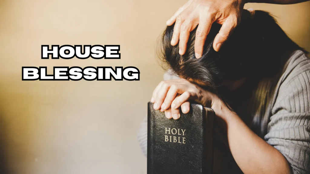 House Blessing
