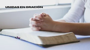 Unidas en Oración