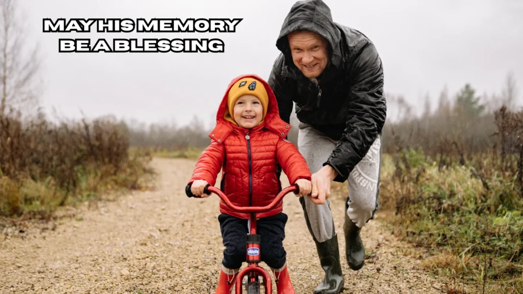 May His Memory Be a Blessing