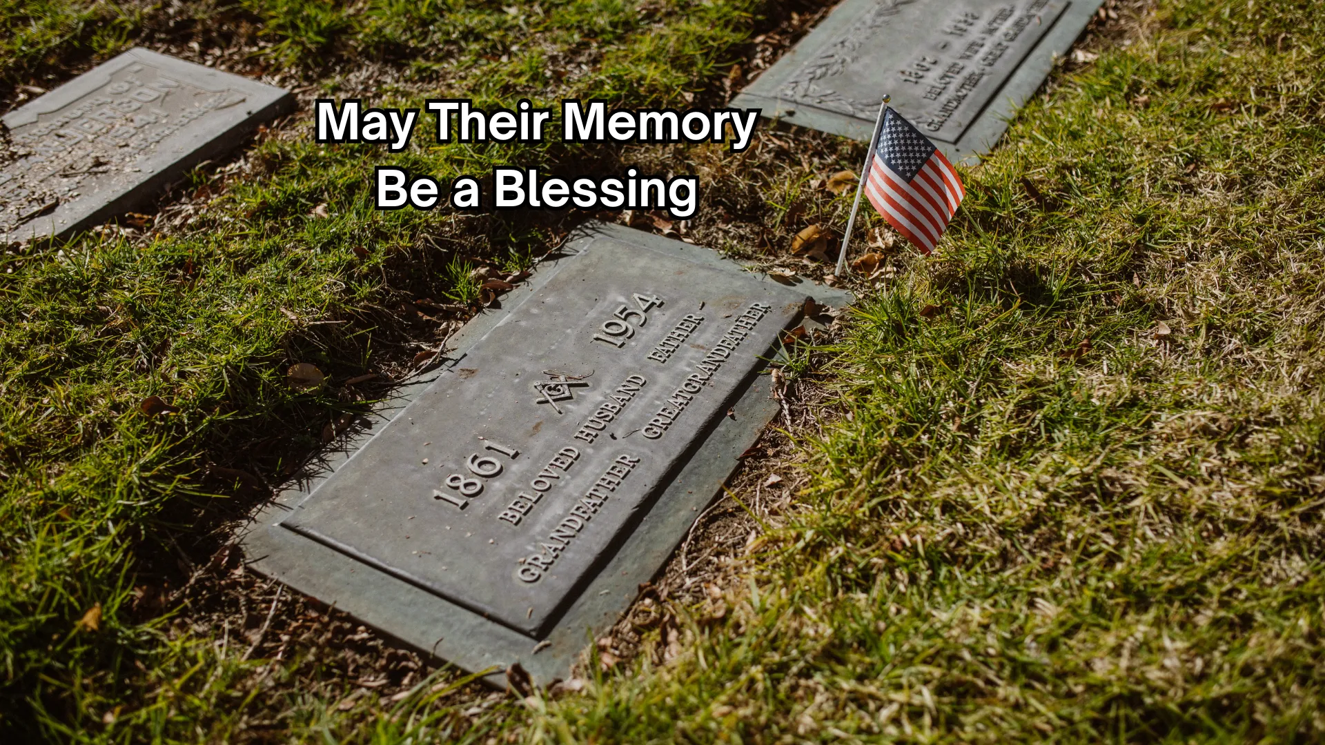 May Their Memory Be a Blessing