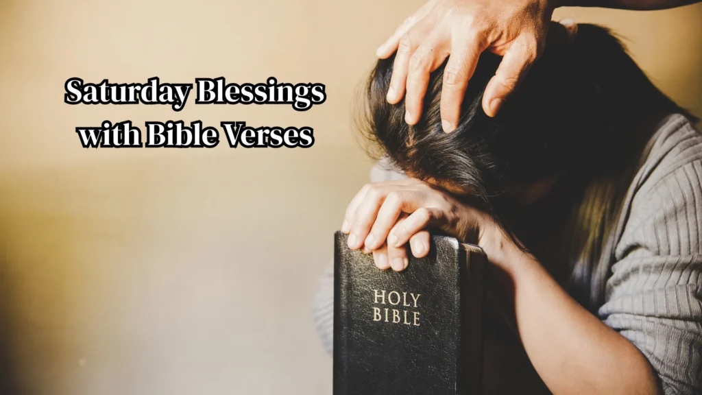 Saturday Blessings with Bible Verses