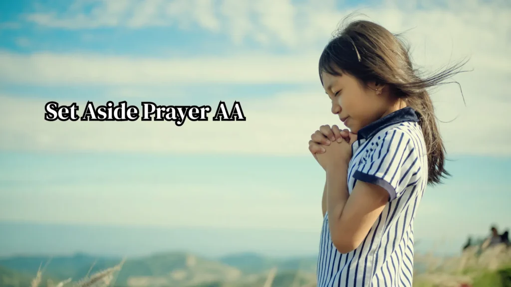 Set Aside Prayer AA